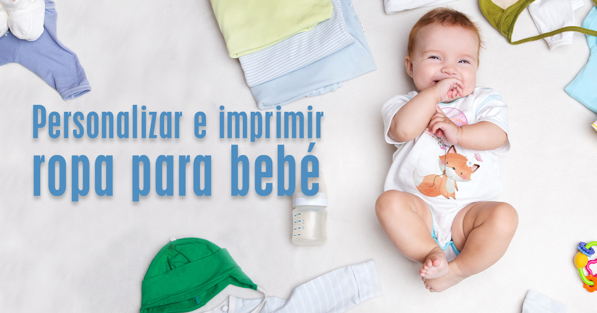 Personalizar e imprimir ropa para bebé | Luxprint